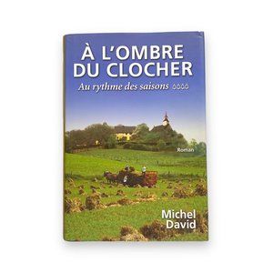 À L'ombre du Clocher Volume 4: Au Rythme Des Saisons - M. David